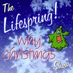 Lifespring! WhyChristmas Show