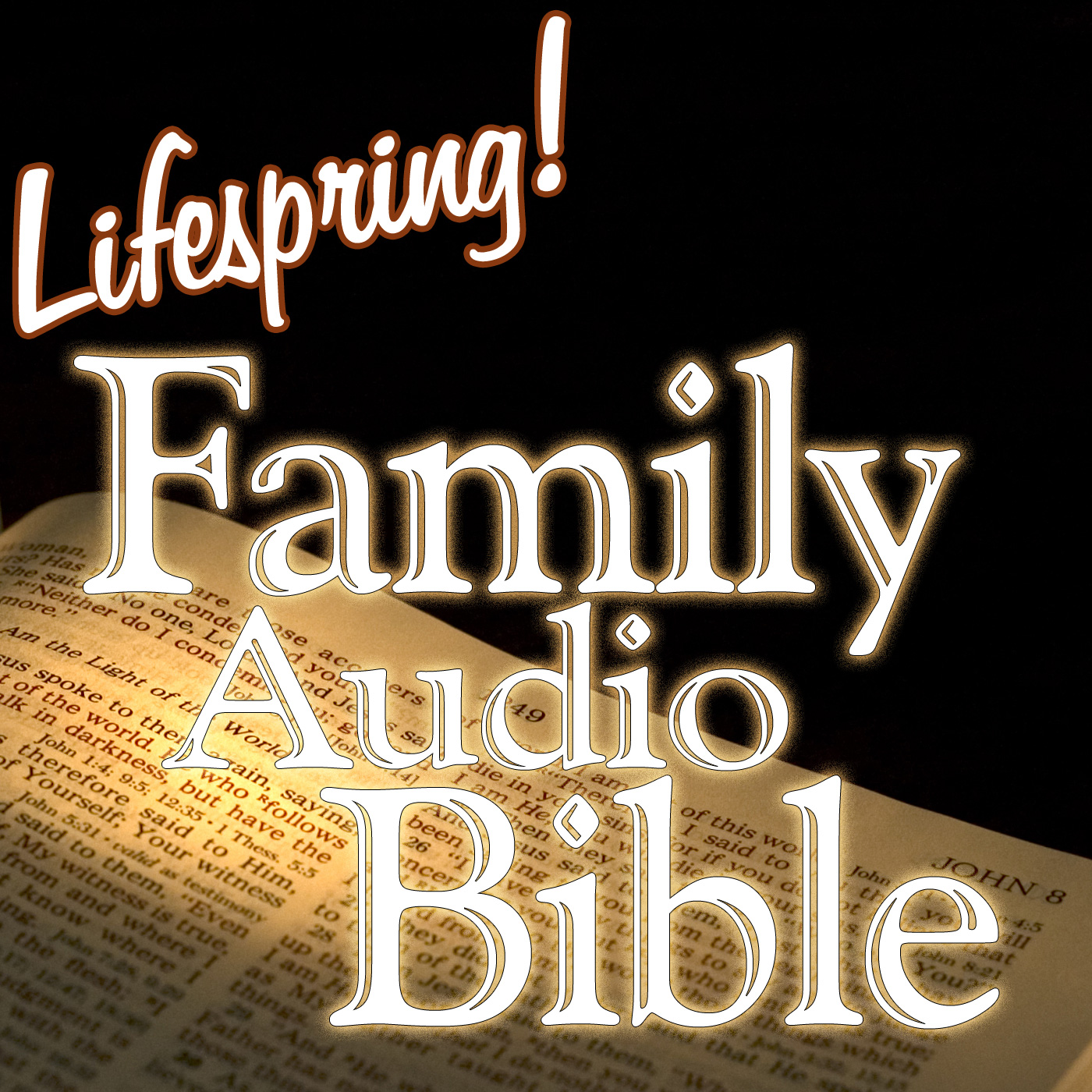 Lifespring! Family Audio Bible - Steve Webb Lifespring! Family Audio Bible - Steve Webb