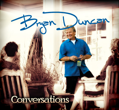 Conversations - Bryan Duncan