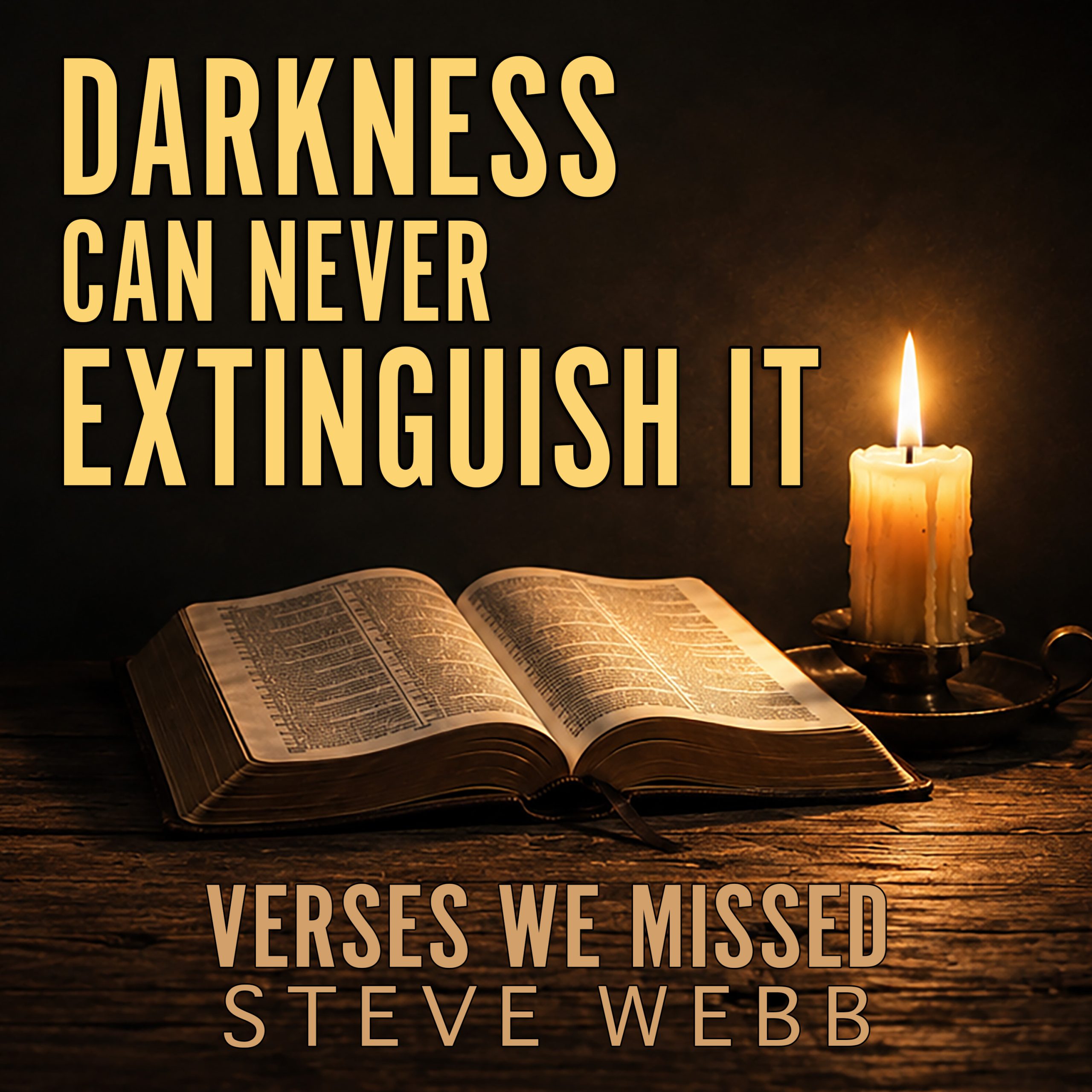 Darkness Can Never Extinguish It - John 1:1–5 - Verses We Missed podcast artwork