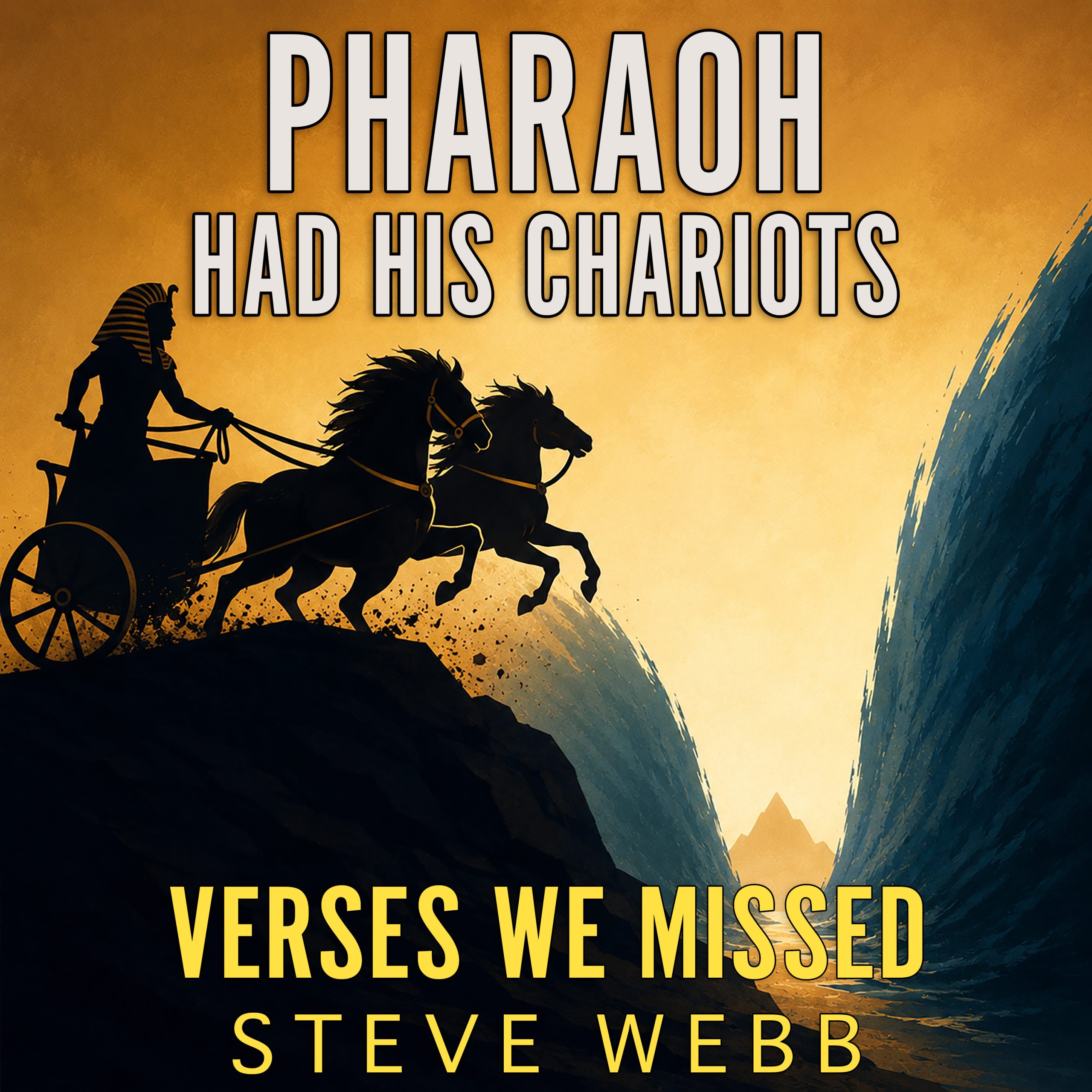 Pharaoh Had His Chariots - Psalm 20:7 - Verses We Missed podcast artwork